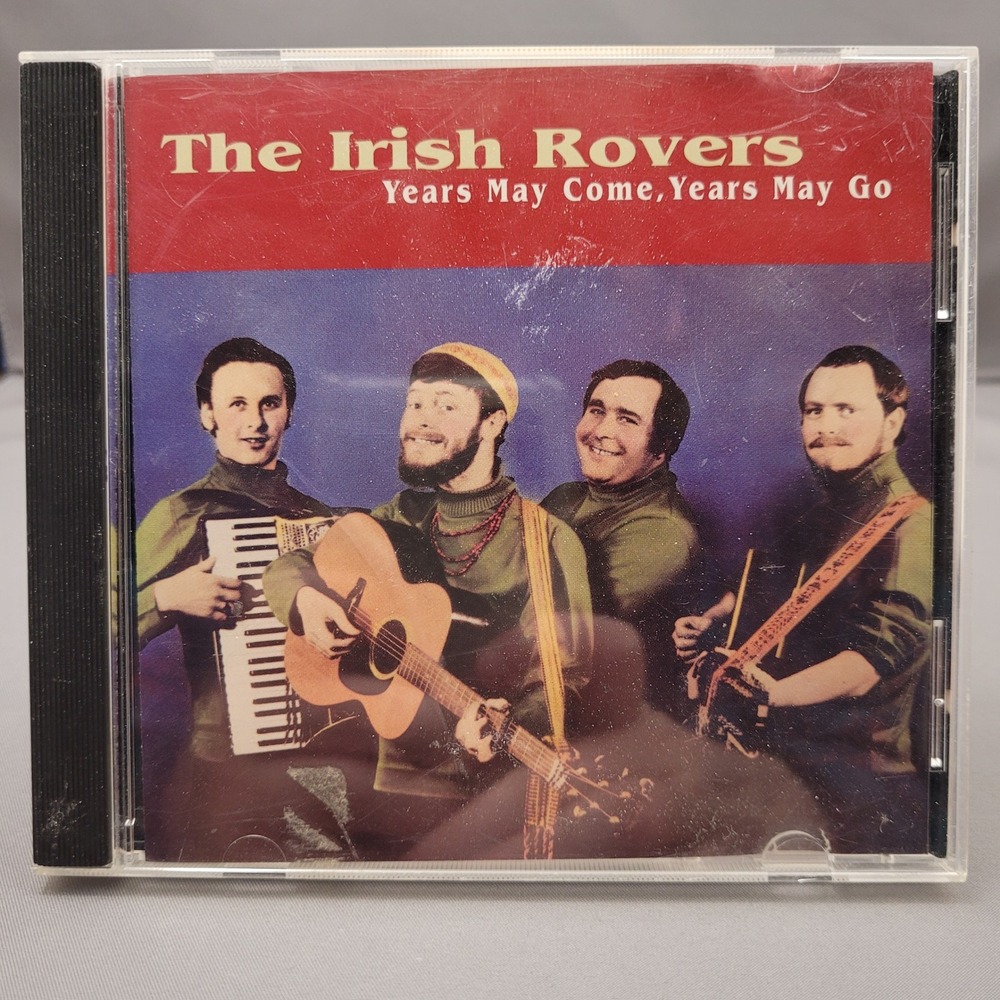 Years May Come, Years May Go by The Irish Rovers (CD, 1993)